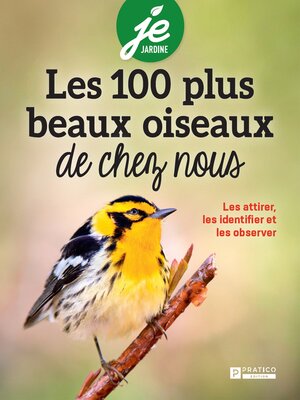 cover image of Les 100 plus beaux oiseaux de chez nous